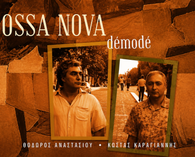BOSSA NOVA – DEMODE DUET (Θόδωρος Αναστασίου – Κώστας Καραγιάννης)